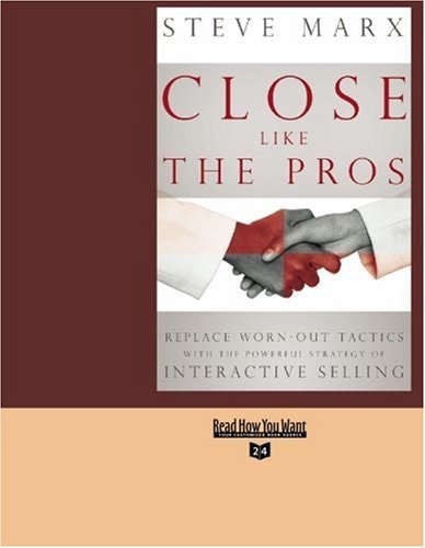 Close Like the Pros (Volume 1 of 2) (EasyRead Super Large 24pt Edition)