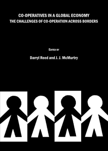 Co-Operatives in a Global Economy: The Challenges of Co-Operation Across Borders
