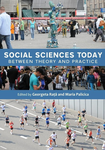 Social Sciences Today Between Theory and Practice