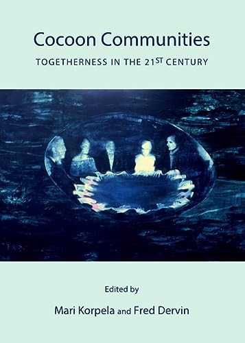 Cocoon Communities Togetherness in the 21st Century