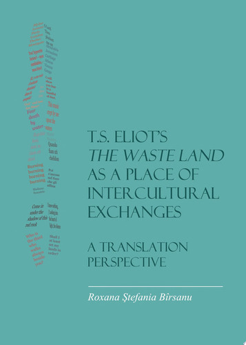 T.S. Eliot’s The Waste Land as a Place of Intercultural Exchanges