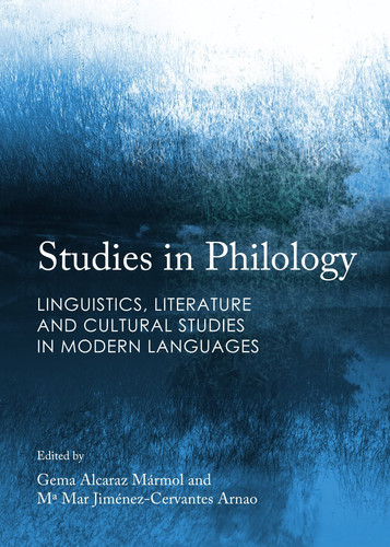 Studies in Philology Linguistics, Literature and Cultural Studies in Modern Languages
