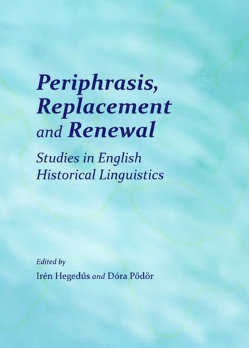 Periphrasis, Replacement and Renewal