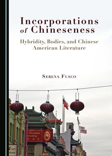 Incorporations of Chineseness