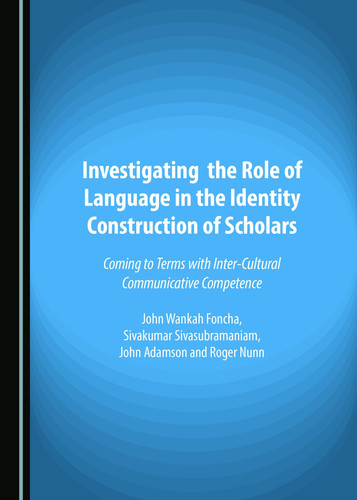 Investigating the Role of Language in the Identity Construction of Scholars Coming to Terms with Inter-cultural Communicative Competence