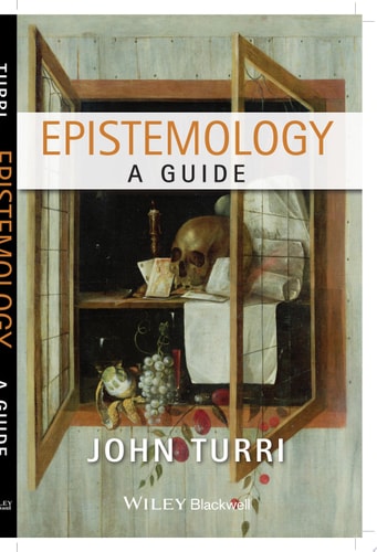 Epistemology A Guide