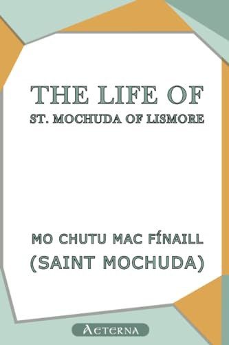 The Life of St. Mochuda of Lismore