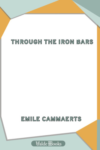 Through the Iron Bars: Two Years of German Occupation in Belgium