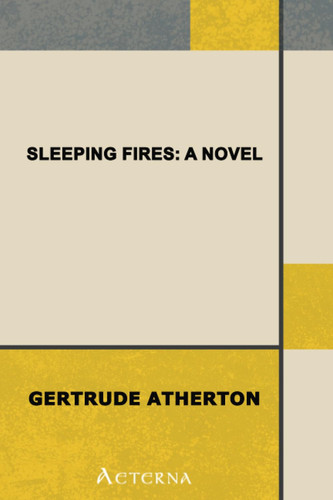Sleeping Fires: a Novel