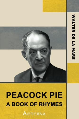Peacock Pie, a Book of Rhymes