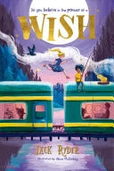 Wish Do you believe in the power of a wish? A magical mystery for readers aged 7+