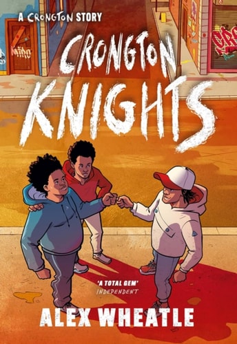 A Crongton Story: Crongton Knights Book 2 - Winner of the Guardian Children's Fiction Prize