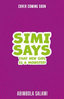 Simi Says... That New Girl Is a Monster!