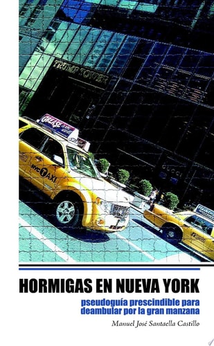 Hormigas en Nueva York pseudoguÃa prescindible para deambular por la Gran Manzana