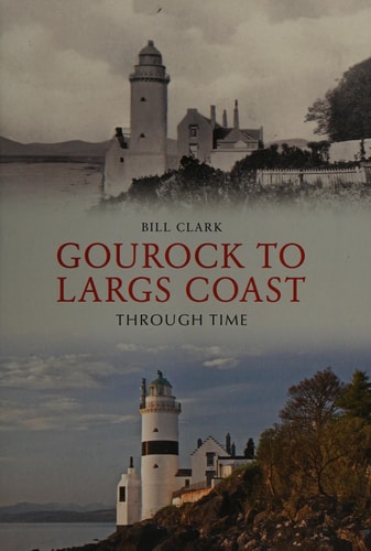 Gourock to Largs Coast Through Time