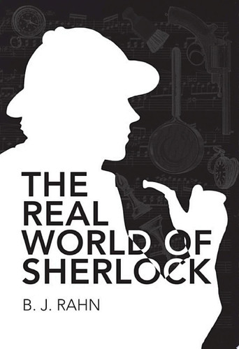The Real World of Sherlock
