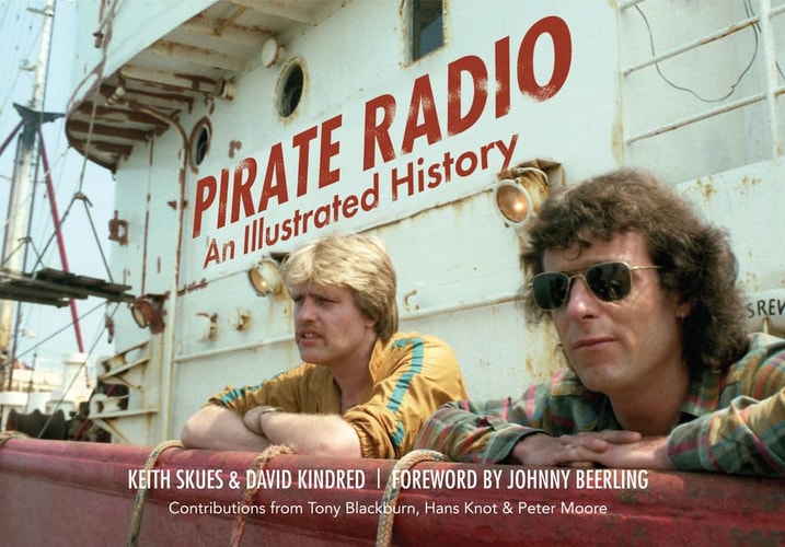 Pirate Radio An Illustrated History