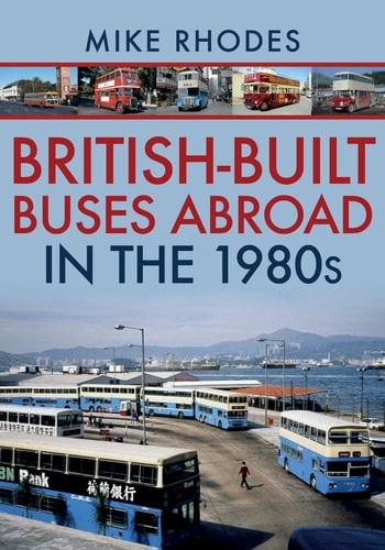 British-Built Buses Abroad in The 1980s