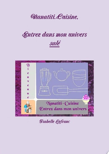 Nanatiti.Cuisine, entrez dans mon univers