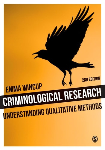 Criminological Research Understanding Qualitative Methods
