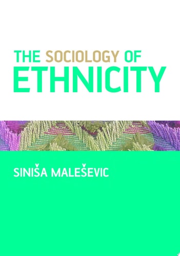 The Sociology of Ethnicity