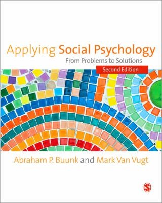 Applying Social Psychology From Problems To Solutions