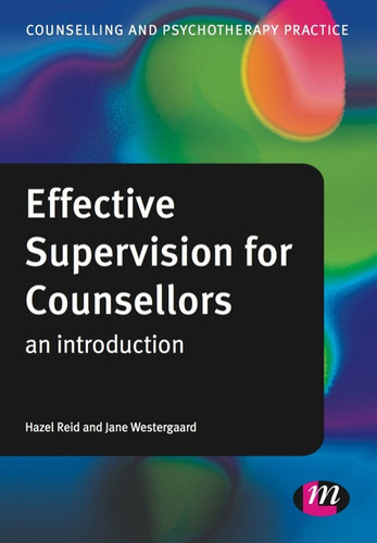 Effective Supervision for Counsellors