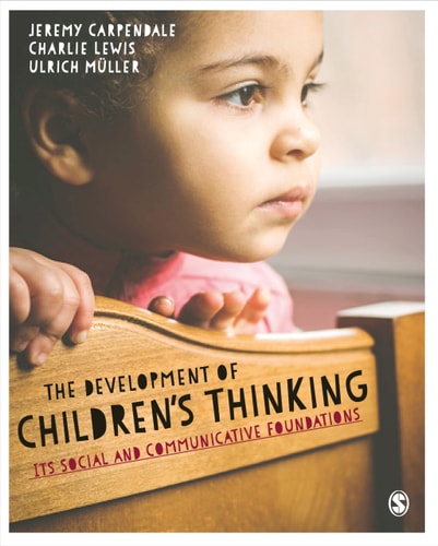 The Development of Children’s Thinking Its Social and Communicative Foundations