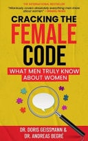 Cracking the Female Code: What Men Truly Know about Women