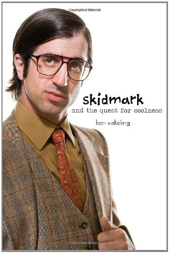 Skidmark and the Quest for Coolness