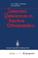 Selected References in Elective Orthopaedics