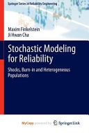 Stochastic Modeling for Reliability Shocks, Burn-in and Heterogeneous populations