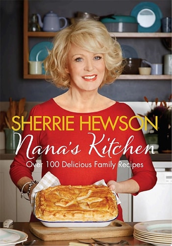 Nana's Kitchen Over 100 Delicious Family Recipes