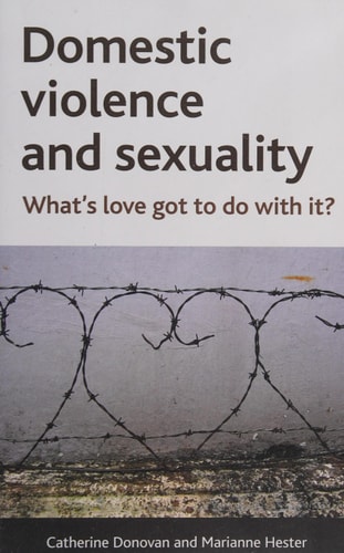Domestic Violence and Sexuality What's Love Got to Do with It?