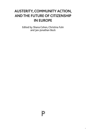 Austerity, Community Action, and the Future of Citizenship in Europe