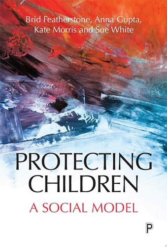 Protecting Children A Social Model