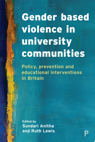 Gender Based Violence in University Communities Policy, Prevention and Educational Initiatives