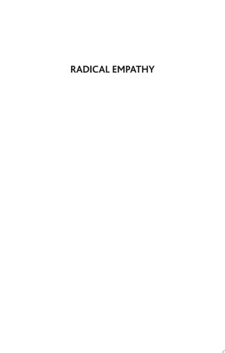 Radical Empathy Finding a Path to Bridging Racial Divides