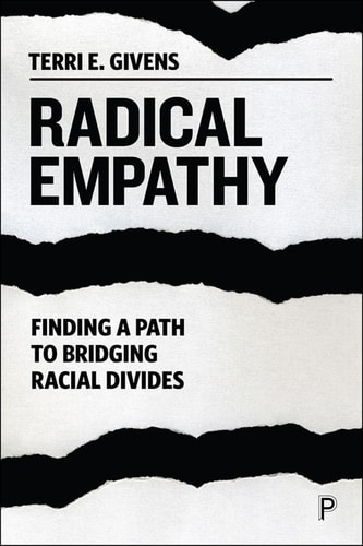Radical Empathy Finding a Path to Bridging Racial Divides