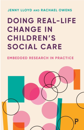 Doing Real-Life Change in Children’s Social Care