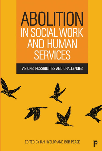 Abolition in Social Work and Human Services