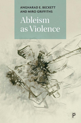 Ableism as Violence
