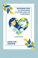 Introduction to Ukrainian Culture and Its Language