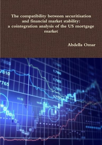 The compatibility between securitisation and financial market stability: a cointegration analysis of the US mortgage market