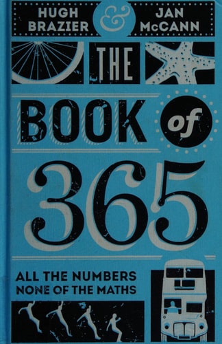 The book of 365: all of the numbers, none of the maths