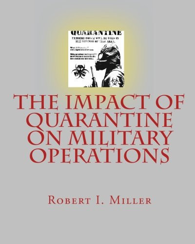 The Impact of Quarantine on Military Operations