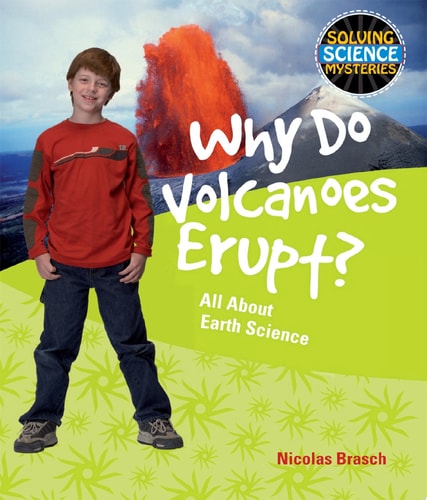 Why Do Volcanoes Erupt?