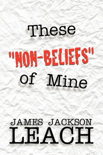 These Non-Beliefs of Mine
