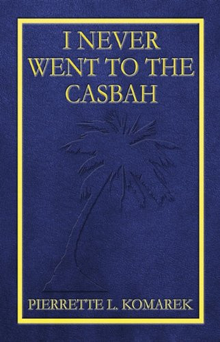 I Never Went to the Casbah