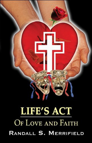 Life's Act Of Love, and Faith